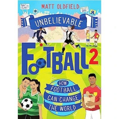 Abbildung von How Football Can Change the World: Unbelievable