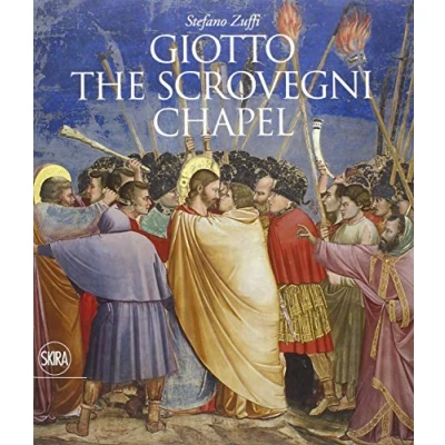 Abbildung von Giotto. The Scrovegni chapel. Ediz. illustrata (Guide artistiche Skira)