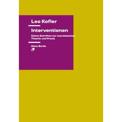 Abbildung von Interventionen: Kleine Schriften zur marxistischen Theorie und Praxis