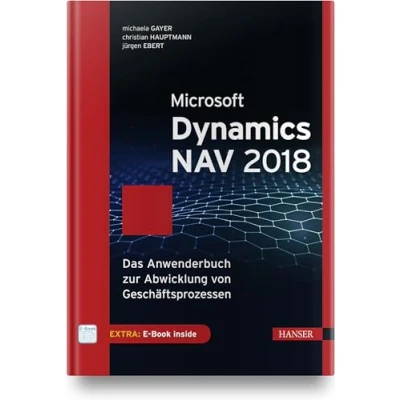Abbildung von Microsoft Dynamics NAV 2018: Das Anwenderbuch zur Abwicklung von Geschäftsprozessen