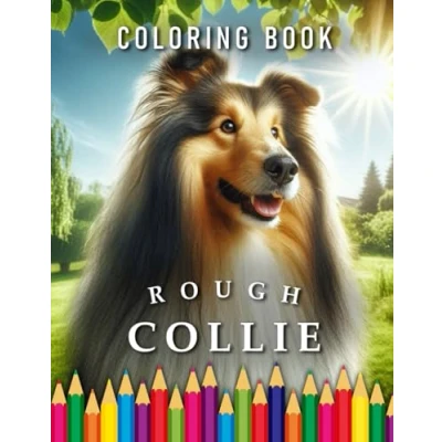 Abbildung von Rough Collie Coloring Book: for Adults &amp; Children The perfect Gift Dog Lovers (Dogs Books)