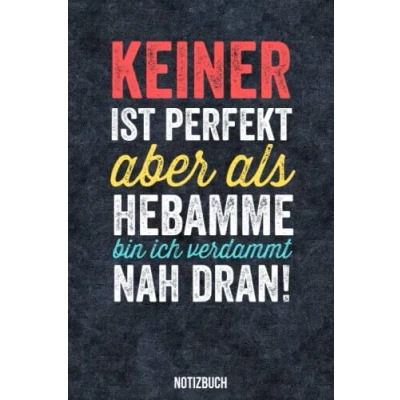 Abbildung von Notizbuch Hebamme: Notizen machen Lustiges Sprüche Geschenk für Hebammen und Endbindungshelferinnen Geburtshelfer Schreibheft