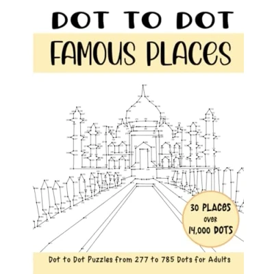 Abbildung von Dot to Famous Places for Adults: Connect the Dots Book Adults (Over 14000 dots) (Dot Books Adults)