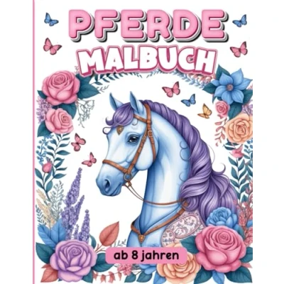Abbildung von PFERDE MALBUCH: Wunderschöne Entwürfe von schönen Pferden
