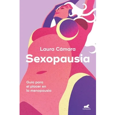 Abbildung von Sexopausia: Guía para el placer en la menopausia (Vergara)