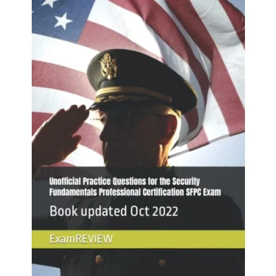 Abbildung von Unofficial Practice Questions for the Security Fundamentals Professional Certification SFPC Exam
