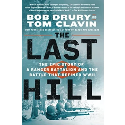 Abbildung von the Last Hill: Epic Story of a Ranger Battalion and Battle That Defined WWII