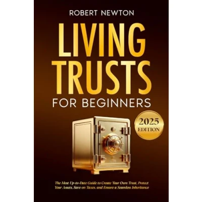 Abbildung von Living Trusts for Beginners: The Most Up to Date Guide Create Your Own Trust, Protect Assets, Save on Taxes, and Ensure a Seamless Inheritance