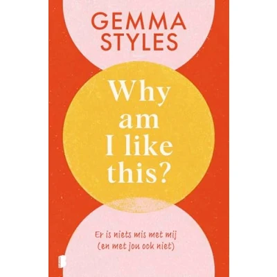 Abbildung von Why am I like this?: Er is niets mis met mij (en jou ook niet)