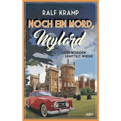 Abbildung von Noch ein Mord, Mylord: Lord Merridew ermittelt wieder (KBV Krimi)