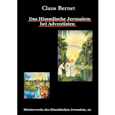 Abbildung von Das Himmlische Jerusalem bei Adventisten: Meisterwerke des Himmlischen Jerusalem, 20