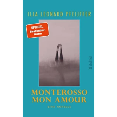 Abbildung von Monterosso mon amour: Eine Novelle Vom Autor des hochgelobten SPIEGEL Bestsellers »Grand Hotel Europa«