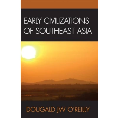 Abbildung von Early Civilizations of Southeast Asia (Archaeology Asia)