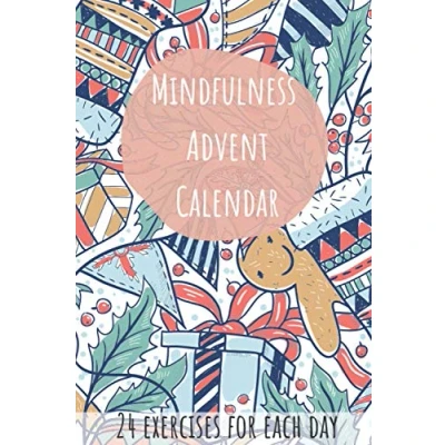 Abbildung von Mindfulness Advent Calendar 24 Exercises for Each Day: Women, Men and Kids with Challanges