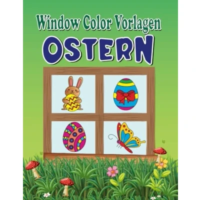 Abbildung von Window Color Vorlagen Ostern: Abwechslungsreiche Ostermotive für Kinder ab 5 Jahren und Erwachsene Fensterbilder Wiederverwendbare Jungs Mädchen.