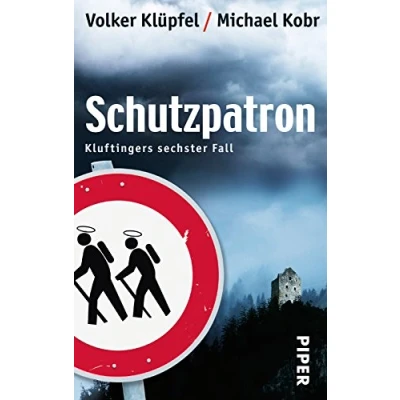Abbildung von Schutzpatron (Kluftinger Krimis 6): Kluftingers sechster Fall Kluftinger ermittelt
