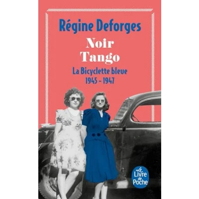 Abbildung von La Bicyclette bleue, tome 4 : Noir tango: bleue 1945 1947 (Ldp Litterature)