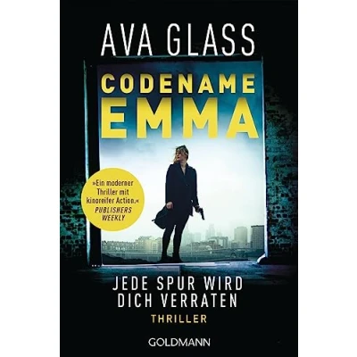Abbildung von Codename Emma Jede Spur wird dich verraten: Thriller (Glass, Ava: Makepeace Reihe, Band 1)