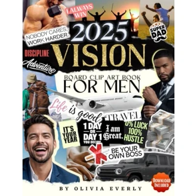 Abbildung von 2025 Vision Board Clip Art Book for Men: Design Your Dream Life with an Extensive Collection of Powerful Pictures Images, Words, Phrases &amp; More (2025 Supplies, Band 10)