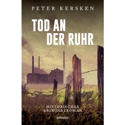 Abbildung von Tod an der Ruhr: Historischer Kriminalroman