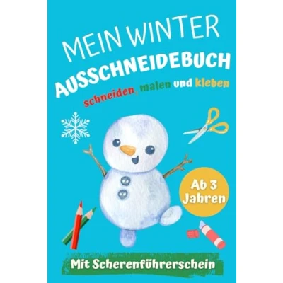 Abbildung von Mein Winter Ausschneidebuch schneiden, malen und kleben ab 3 Jahren mit Scherenführerschein: Ein kreatives Geschenk für Kinder zur Weihnachtszeit, um spielerisch die Feinmotorik zu verbessern
