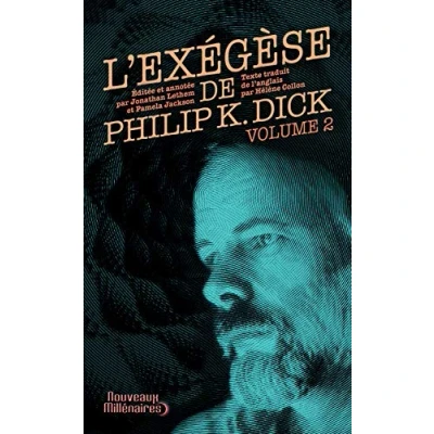 Abbildung von L&#039;exégèse de Philip K. Dick (2): Tome 2