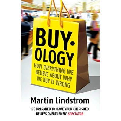 Abbildung von Buyology: How Everything We Believe About Why Buy is Wrong