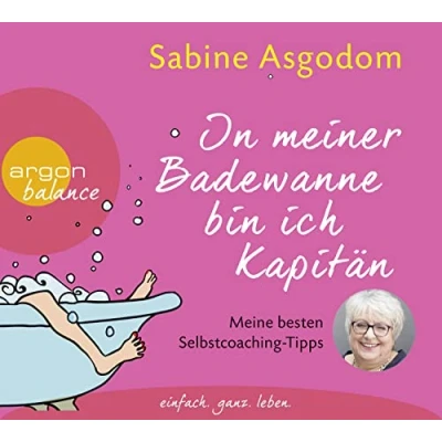 Abbildung von In meiner Badewanne bin ich Kapitän: Meine besten Selbstcoaching Tipps