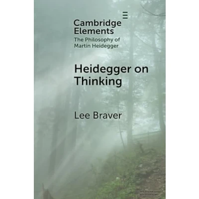 Abbildung von Heidegger on Thinking (Elements in the Philosophy of Martin Heidegger)