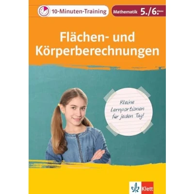 Abbildung von Klett Das 10 Minuten Training Mathematik Flächen und Körperberechnungen 5./6. Klasse: Kleine Lernportionen für jeden Tag (Klett Training)