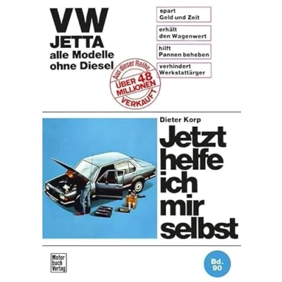 Abbildung von VW Jetta bis Jan. &#039;84 ohne Diesel: Reprint der 1. Auflage 1982 (Jetzt helfe ich mir selbst)