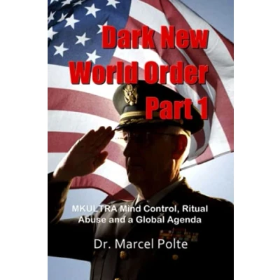 Abbildung von Dark New World Order Part 1: MKULTRA Mind Control, Ritual Abuse and a Global Agenda