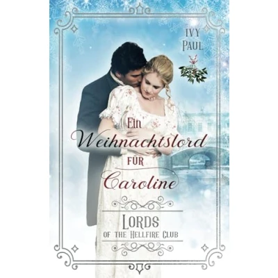 Abbildung von Ein Weihnachtslord für Caroline (Lords of the Hellfire Club, Band 8)