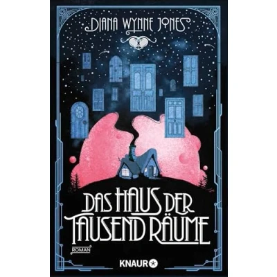 Abbildung von Das Haus der tausend Räume: Roman. Die magisch romantische Fortsetzung von „Das wandelnde Schloss“