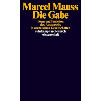 Abbildung von Die Gabe: Form und Funktion des Austauschs in archaischen Gesellschaften (suhrkamp taschenbuch wissenschaft)