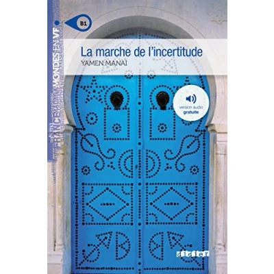 Abbildung von Marche de I&#039;incertitude: Niveau B1 (Mondes en VF)