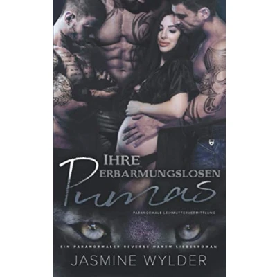 Abbildung von Ihre erbarmungslosen Pumas: Ein paranormaler Reverse Harem Liebesroman (Paranormale Leihmuttervermittlung, Band 3)