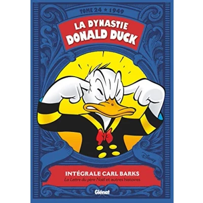 Abbildung von La dynastie Donald Duck, Tome 24 : Lettre du père Noël et autres histoire: 1949 au histoires