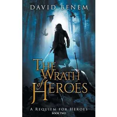 Abbildung von The Wrath of Heroes (A Requiem for Heroes, Band 2)
