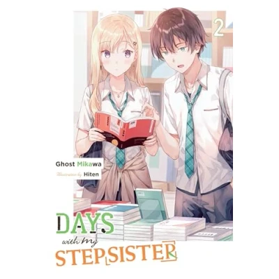 Abbildung von Days WITH MY Stepsister, Vol. 2 (light novel) (DAYS STEPSISTER NOVEL SC)