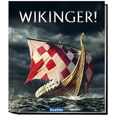 Abbildung von Wikinger!: Begleitbuch zur Ausstellung im Ausstellungszentrum Lokschuppen Rosenheim, 2016