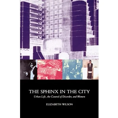 Abbildung von the Sphinx in City: Urban Life, Control of Disorder, and Women