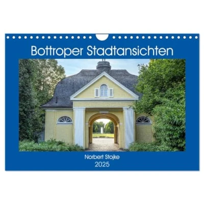 Abbildung von Bottroper Stadtansichten (Wandkalender 2025 DIN A4 quer), CALVENDO Monatskalender
