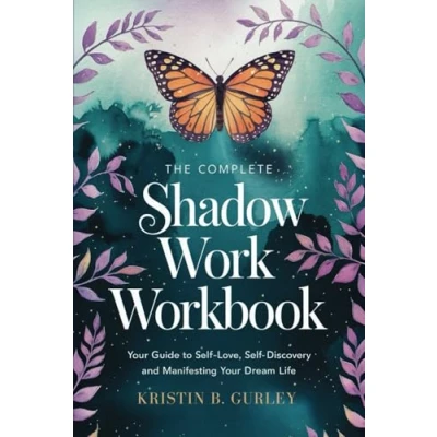 Abbildung von The Complete Shadow Work Workbook: Your Guide to Self Discovery, Love and Manifesting Dream Life