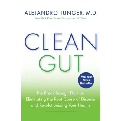 Abbildung von Clean Gut: the Breakthrough Plan for Eliminating Root Cause of Disease and Revolutionizing Your Health