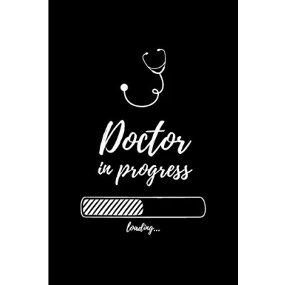 Abbildung von Doctor in progress: Notizbuch für angehende Ärzte / Medizinstudenten 120 Seiten Gepunktet (ca. DIN A5) Tagebuch Tagesplaner Terminkalender Geschenkidee