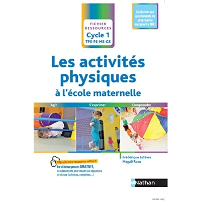 Abbildung von Les activités physiques à l&#039;école maternelle cycle 1: Agir, s&#039;exprimer, comprendre
