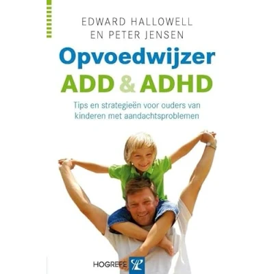 Abbildung von Opvoedwijzer ADD en ADHD: tips strategieen voor ouders van kinderen met aandachtsproblemen: strategieën aandachtsproblemen