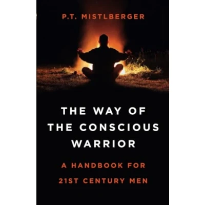 Abbildung von the Way of Conscious Warrior: A Handbook for 21st Century Men
