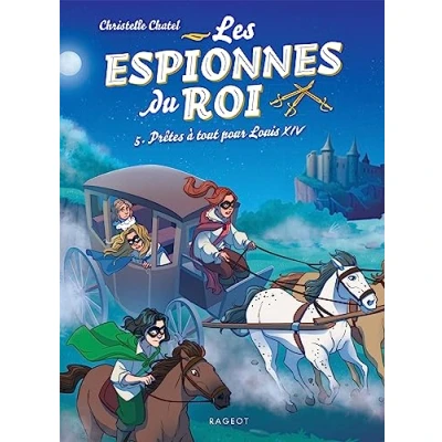 Abbildung von Les espionnes du roi Prêtes à tout pour Louis XIV